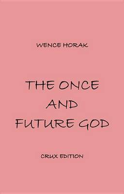 Book cover for The Once and Future God