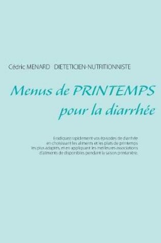 Cover of Menus de printemps pour la diarrhée