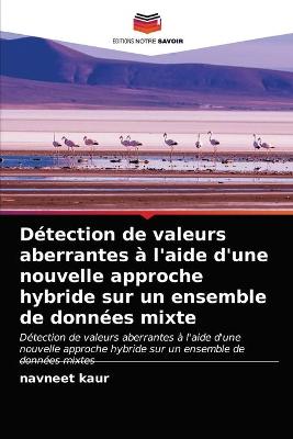 Book cover for Détection de valeurs aberrantes à l'aide d'une nouvelle approche hybride sur un ensemble de données mixte