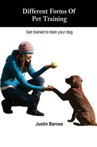 Cover of Different Forms of Pet Training