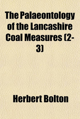 Book cover for The Palaeontology of the Lancashire Coal Measures (2-3)