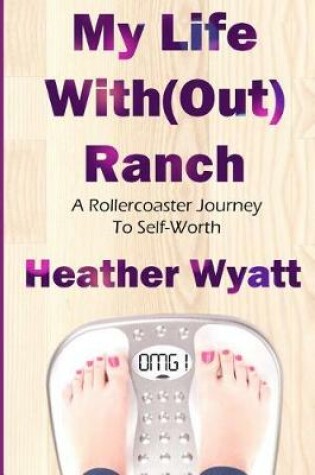 Cover of My Life With(out) Ranch