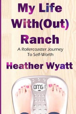 Book cover for My Life With(out) Ranch