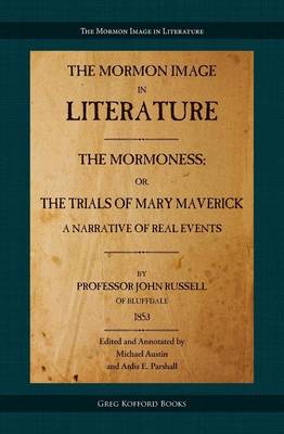 Book cover for The Mormoness; Or, The Trials Of Mary Maverick