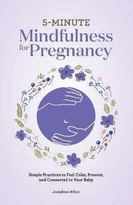 Book cover for 5-Minute Mindfulness for Pregnancy