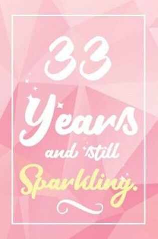 Cover of 33 Years And Still Sparkling