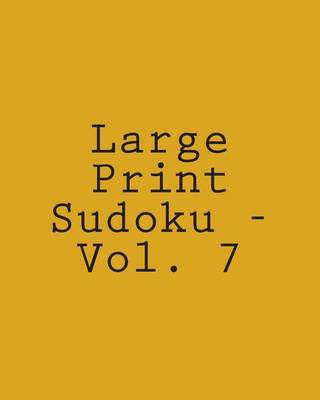 Book cover for Large Print Sudoku - Vol. 7