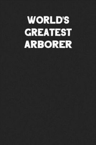 Cover of World's Greatest Arborer