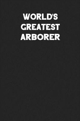 Book cover for World's Greatest Arborer