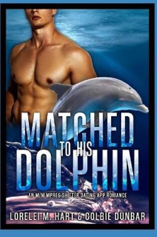 Cover of Matched To His Dolphin