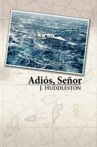 Cover of Adios, Senor