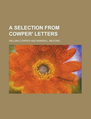 Book cover for A Selection from Cowper' Letters