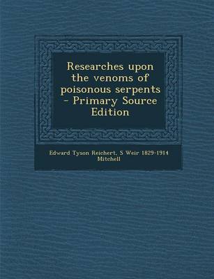 Book cover for Researches Upon the Venoms of Poisonous Serpents