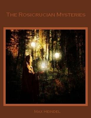 Book cover for The Rosicrucian Mysteries (Illustrated)