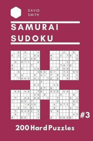 Cover of Samurai Sudoku - 200 Hard Puzzles Vol.3
