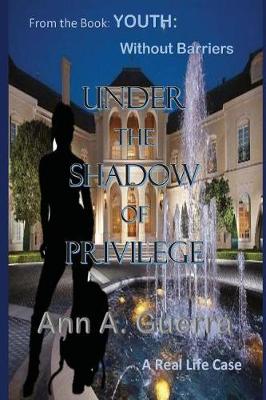 Cover of Under the Shadow of Privilege