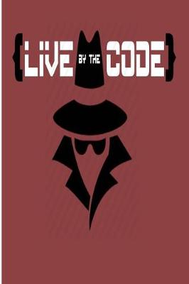 Book cover for Live By The Code