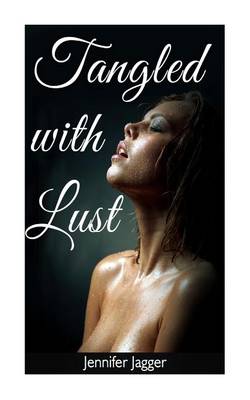 Book cover for Tangled with Lust