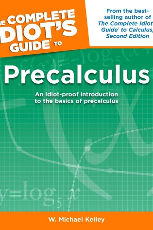 Cover of The Complete Idiot's Guide to Precalculus