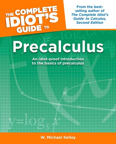 Book cover for The Complete Idiot's Guide to Precalculus