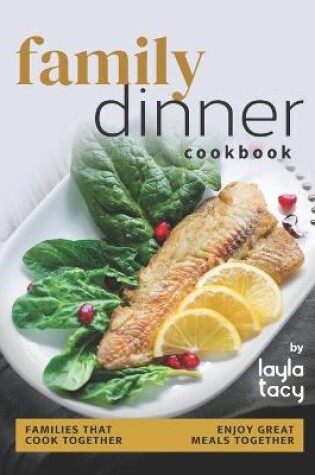 Cover of Family Dinner Recipes Cookbook