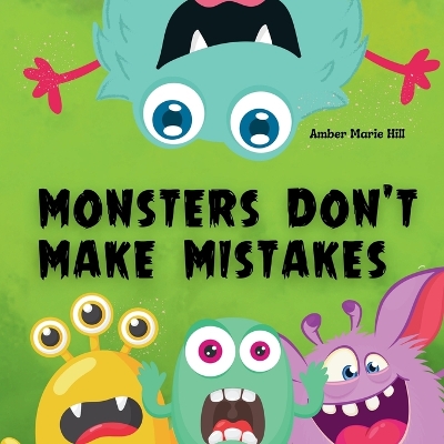 Book cover for Monsters Don't Make Mistakes