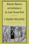 Book cover for Monarchy, Magnates and Institutions in the Anglo-Norman World