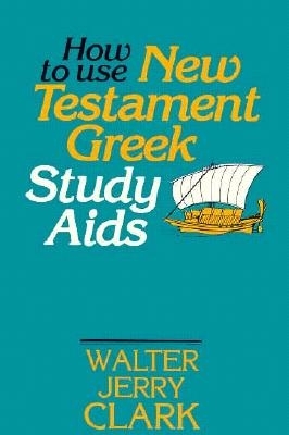 Book cover for How to Use New Testament Greek Study AIDS