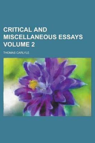 Cover of Critical and Miscellaneous Essays Volume 2