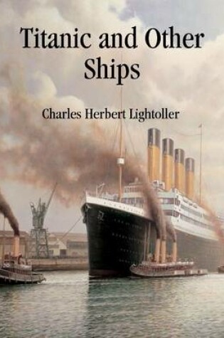 Cover of Titanic and Other Ships