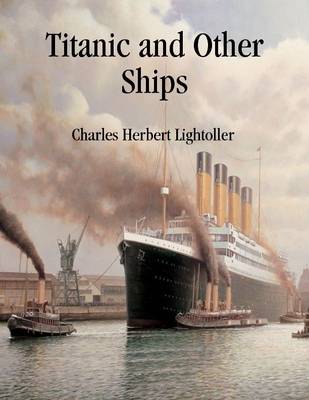 Cover of Titanic and Other Ships