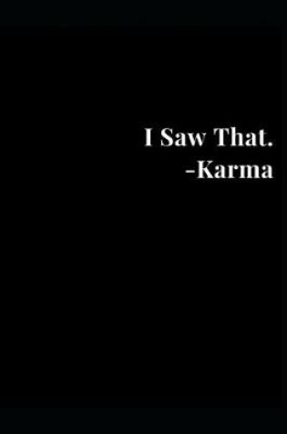 Cover of I Saw That. - Karma