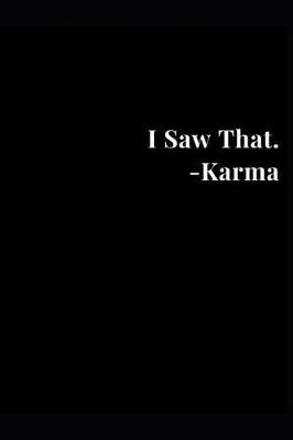 Book cover for I Saw That. - Karma