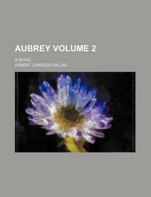 Book cover for Aubrey Volume 2; A Novel