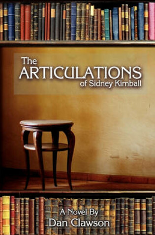 Cover of The Articulations Of Sidney Kimball