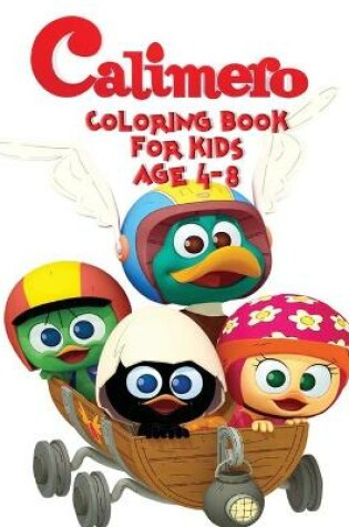 Cover of Calimero coloring book for kids Age 4-8