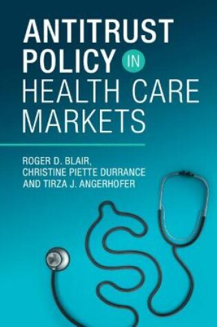 Cover of Antitrust Policy in Health Care Markets