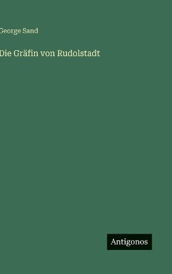 Book cover for Die Gräfin von Rudolstadt