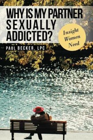 Cover of Why Is My Partner Sexually Addicted?