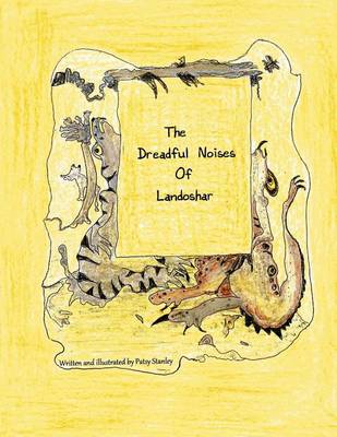 Book cover for The Dreadful Noises of Landoshar