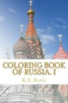 Book cover for Coloring Book of Russia. I