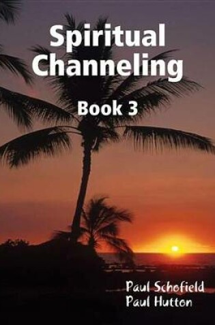 Cover of Spiritual Channeling Book 3