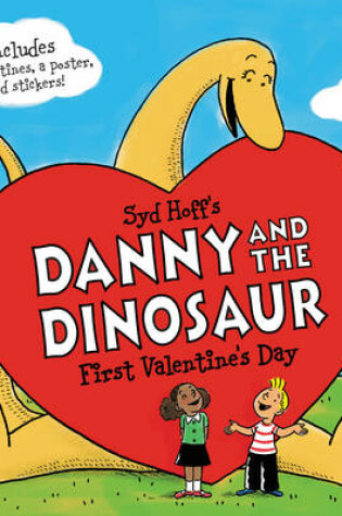 Cover of Danny and the Dinosaur: First Valentine's Day