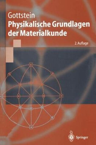 Cover of Physikalische Grundlagen Der Materialkunde