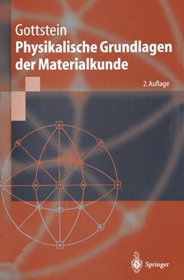 Book cover for Physikalische Grundlagen Der Materialkunde
