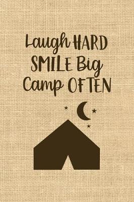 Book cover for Laugh Hard Smile Big Camp Often