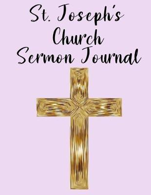 Book cover for St. Joseph's Church Sermon Journal