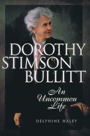 Cover of Dorothy Stimson Bullitt (Tr)