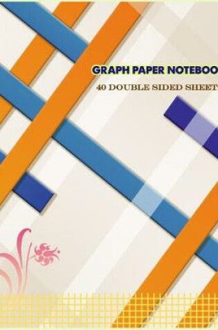 Cover of Graph Paper Notebook 40 Double Sided Sheets