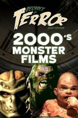 Cover of Decades of Terror 2019: 2000's Monster Films